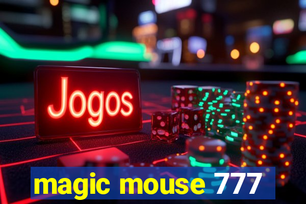 magic mouse 777